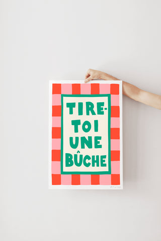 Affiche - Tire-toi une bûche