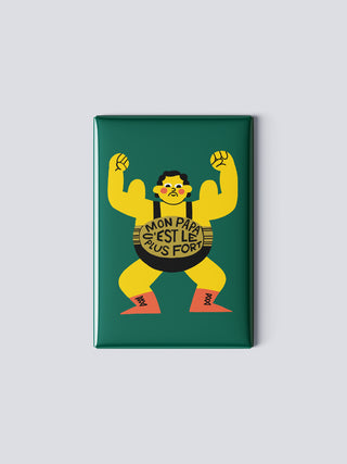 Magnet - My dad is the strongest