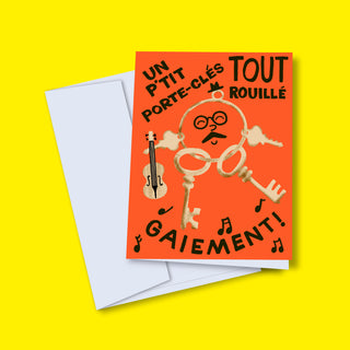 Carte de souhaits - Un p'tit porte-clés tout rouillé gaiement